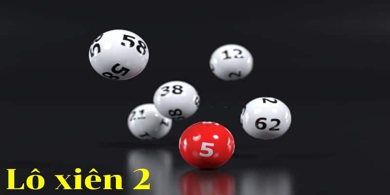 Tìm hiểu tổng quan lô xiên 2 tại nhà cái i9bet là gì?